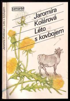 Jaromíra Kolárová: Léto s kovbojem