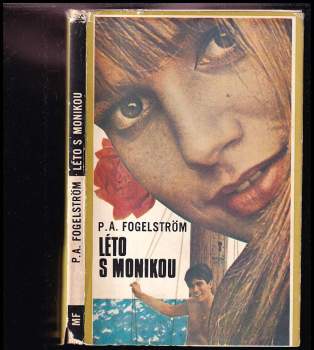 Per Anders Fogelström: Léto s Monikou