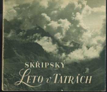 Karol Skřipský: Leto v Tatrách