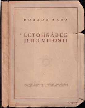 Letohrádek Jeho Milosti a 20 jiných povídek z vojny vojenské i občanské - Eduard Bass (1921, Vesmír) - ID: 113104