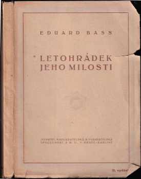 Eduard Bass: Letohrádek Jeho Milosti a 20 jiných povídek z vojny vojenské i občanské