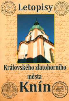Letopisy královského zlatohorního města Knín