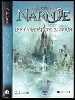 C. S Lewis: Letopisy Narnie - Lev, čarodějnice a skříň