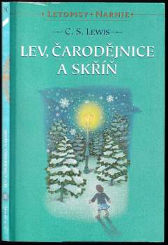 [Letopisy Narnie : I. díl] - Lev, čarodějnice a skříň - C. S Lewis (1998, Návrat domů) - ID: 766604