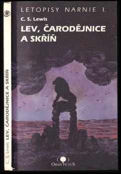 Letopisy Narnie : I - Lev, čarodějnice a skříň - C. S Lewis (1991, Orbis pictus) - ID: 814240