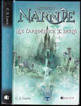 C. S Lewis: Letopisy Narnie - Lev, čarodějnice a skříň