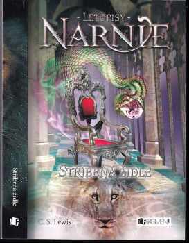 C. S Lewis: [Letopisy Narnie]. Stříbrná židle