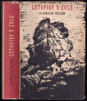 Oldřich Šuleř: Letopisy v žule