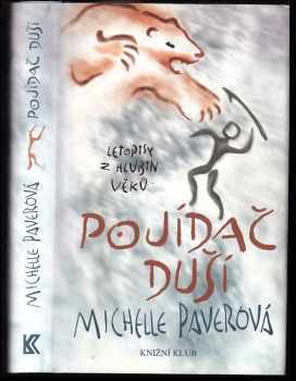 Michelle Paver: Letopisy z hlubin věků