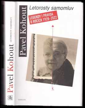 Letorosty samomluv : legendy i pravda o rocích 1928-2022