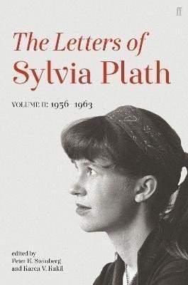Sylvia Plath: Letters of Sylvia Plath Volume II: 1956