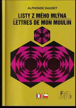 Alphonse Daudet: Lettres de mon moulin = Listy z mého mlýna