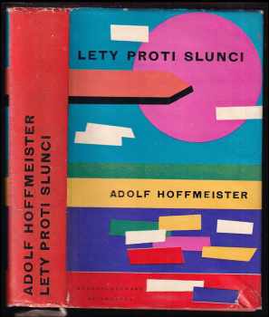 Adolf Hoffmeister: Lety proti slunci