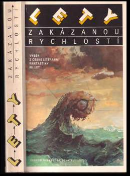 Lety zakázanou rychlostí