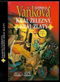 Ludmila Vaňková: Král železný, král zlatý