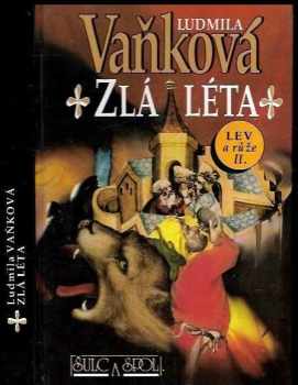 Zlá léta : Lev a růže II - Ludmila Vaňková (1994, Šulc a spol) - ID: 982123