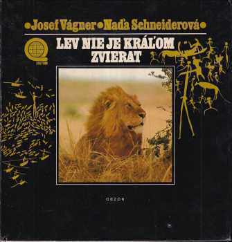 Lev nie je kráľom zvierat - Naďa Schneiderová (1981, Obzor) - ID: 414816