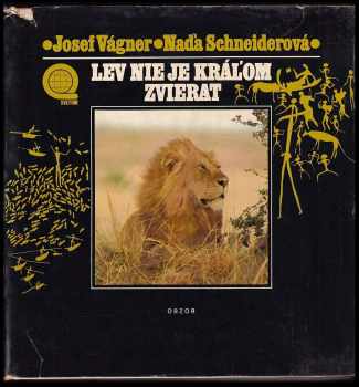 Lev nie je kráľom zvierat - Naďa Schneiderová (1981, Obzor) - ID: 738880