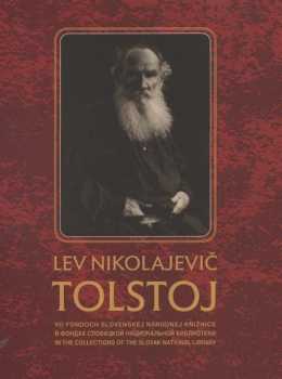 Lev Nikolajevič Tolstoj vo fondoch Slovenskej národnej knižnice