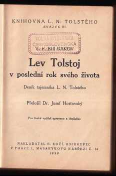 Valentin Fedorovič Bulgakov: Lev Tolstoj - v poslední rok svého života - deník tajemníka LN. Tolstého.