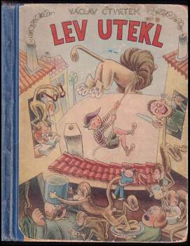 Václav Čtvrtek: Lev utekl