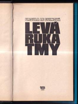 Ursula K Le Guin: Levá ruka tmy