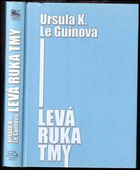 Ursula K Le Guin: Levá ruka tmy