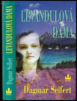 Dagmar Seifertová: Levandulová dáma