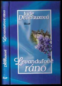 Jude Deveraux: Levanduľové ráno