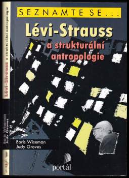 Lévi-Strauss a strukturální antropologie