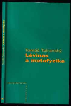 Tomáš Tatranský: Lévinas a metafyzika
