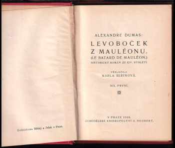 Alexandre Dumas: Levoboček z Mauléonu : Díl 1-3