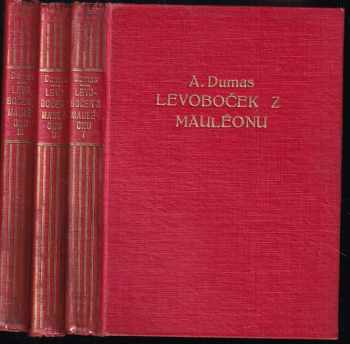Levoboček z Mauléonu : (Le batard de Mauléon) : historický román ze XIV. století - Alexandre Dumas (1926, A. Neubert) - ID: 308067