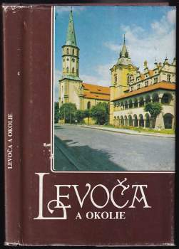 Ivan Chalupecký: Levoča a okolie