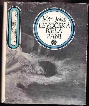 Levočská biela pani - Mór Jókai (1974, Tatran) - ID: 18745