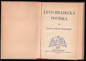Václav Beneš-Třebízský: Levohradská povídka ; Proroctví Methodějovo ; Bratří Svár i Smír