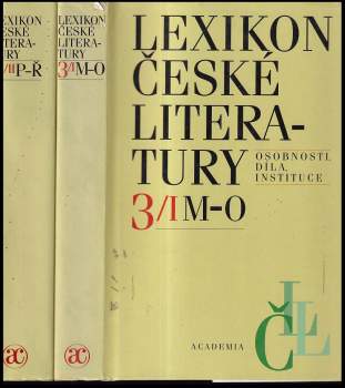 Lexikon české literatury, 3. díl, 1. - 2. svazek : M - O + P - Ř