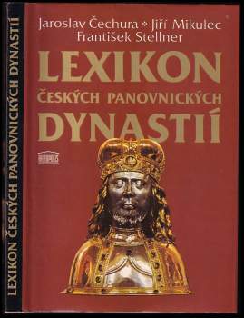 Jaroslav Čechura: Lexikon českých panovnických dynastií