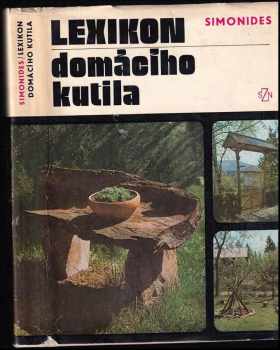 Lexikon domácího kutila - Jan Simonides (1976, Státní zemědělské nakladatelství) - ID: 68045