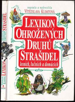 Vítězslava Klimtová: Lexikon ohrožených druhů strašidel lesních, lučních a domácích
