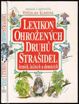 Vítězslava Klimtová: Lexikon ohrožených druhů strašidel lesních, lučních a domácích