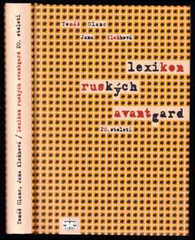 Tomáš Glanc: Lexikon ruských avantgard 20. století