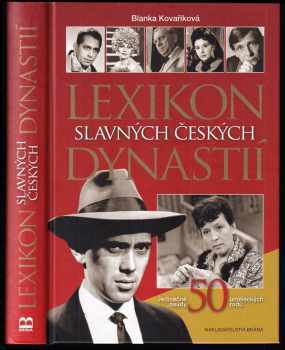 Lexikon slavných českých dynastií - Jedinečné osudy 50 uměleckých rodů