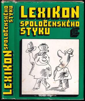 Lexikon spoločenského styku ; Ján Belička, Vladimír Čikor, Ján Grác, Milena Majorová, Mária Martišová, Elena Medvecká, Pavol Paška, Jozef Pitoňák, Viktor Šándor, Ivan Verner, Milan Vavro, Jozef Drozd, Ján Meisner