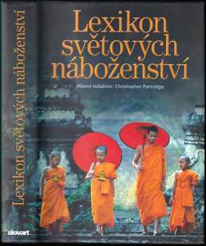 Lexikon světových náboženství (2006, Slovart) - ID: 1062067