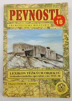 Lexikon těžkých objektů československého opevnění z let 1935-1938