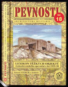 Lexikon těžkých objektů československého opevnění z let 1935-1938
