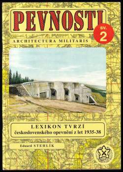 Lexikon tvrzí československého opevnění z let 1935-1938