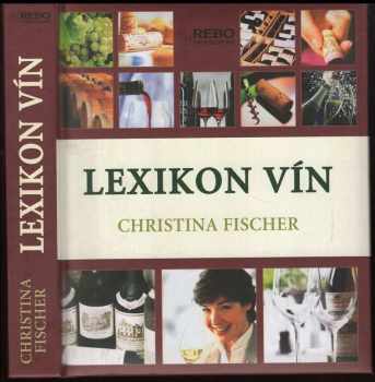 Christina Fischer: Lexikon vín