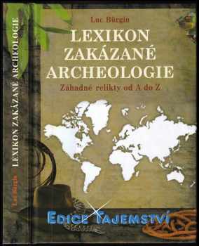 Luc Bürgin: Lexikon zakázané archeologie